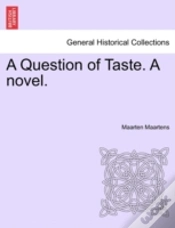 Capa do artigo A Question Of Taste. A Novel.