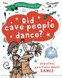 A Question Of The Arts: Did Cave People Dance? (And Other Questions About Dance) - Preview