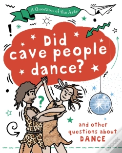 Capa do artigo A Question Of The Arts: Did Cave People Dance? (And Other Questions About Dance)