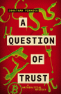 A Question Of Trust - Preview