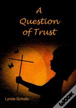 A Question Of Trust