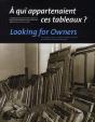 À Qui Appartenaient Ces Tableaux ? Looking For Owners - Preview