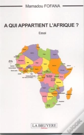 A Qui Appartient L'Afrique ?