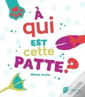 À Qui Cette Patte ?