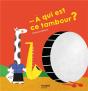 A Qui Est Ce Tambour ? - Preview