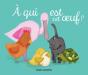 À Qui Est Cet Oeuf ? - Preview