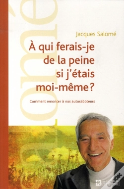 Capa do artigo À Qui Ferais-Je De La Peine Si J'Étais Moi-Même ? Être À L'Écoute De Nos Autosaboteurs