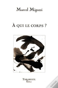 Capa do artigo A Qui Le Corps ? - Marcel Migozzi