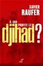 A Qui Profite Le Djihad ? - Preview