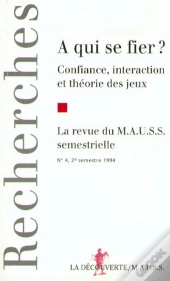 A Qui Se Fier? Revue Du Mauss N4