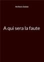 A Qui Sera Faute - Preview
