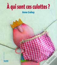 À Qui Sont Ces Culottes ?