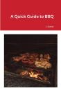 A Quick Guide To Bbq - Preview