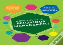 A Quick Guide To Behaviour Management