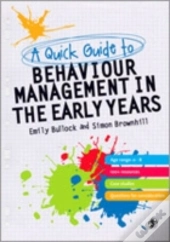 A Quick Guide To Behaviour Management In The Early Years
