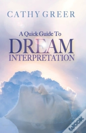 A Quick Guide To Dream Interpretation