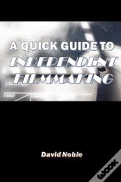Capa do artigo A Quick Guide To Independent Filmmaking