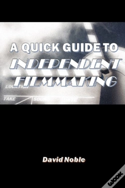 Capa do artigo A Quick Guide To Independent Filmmaking