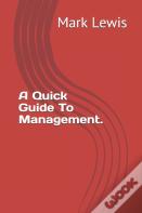 A Quick Guide To Management.