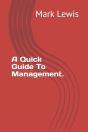 A Quick Guide To Management. - Preview