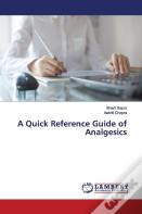 A Quick Reference Guide Of Analgesics