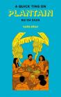 A Quick Ting On: Plantain - Preview