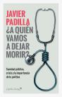 ¿A Quien Vamos A Dejar Morir? - Preview