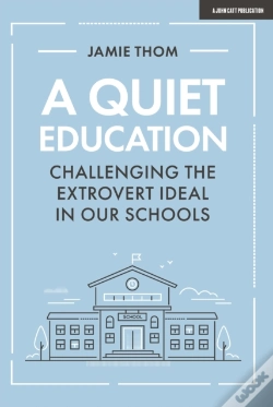 Capa do artigo A Quiet Education: Challenging The Extrovert Ideal In Our Schools