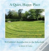 A Quiet, Happy Place