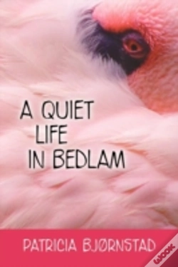 Capa do artigo A Quiet Life In Bedlam