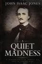 A Quiet Madness - Preview