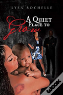 A Quiet Place To Grow