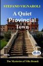 A Quiet Provincial Town - Preview