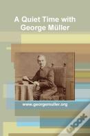 A Quiet Time With George Muller
