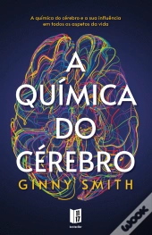 A Química do Cérebro