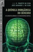 A Química Inorgânica do Cérebro