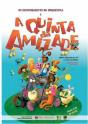 A Quinta da Amizade - Preview