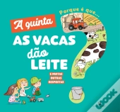 A Quinta - Porque é que... as Vacas Dão Leite?