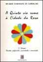 A Quinta Via Rumo à Cidade da Rosa - Preview