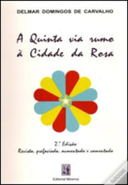 Capa do artigo A Quinta Via Rumo à Cidade da Rosa