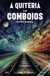 Capa do artigo A Quitéria e os Comboios