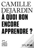 À Quoi Bon Encore Apprendre ?