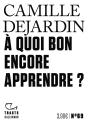 À Quoi Bon Encore Apprendre ? - Preview
