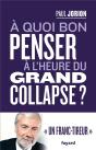 À Quoi Bon Penser À L'Heure Du Grand Collapse ? - Preview