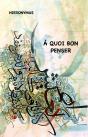 A Quoi Bon Penser - Preview