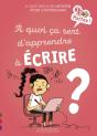 À Quoi Ça Sert D'Apprendre À Écrire ? - Preview