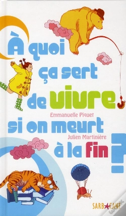 Capa do artigo A Quoi Ca Sert De Vivre Si On Meurt A La Fin ?