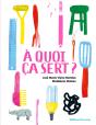À Quoi Ça Sert ? - Preview