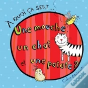 Capa do artigo A Quoi Ça Sert... Une Mouche, Un Chat Et Une Patate ?