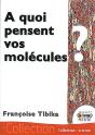 À Quoi Pensent Vos Molécules ? - Preview